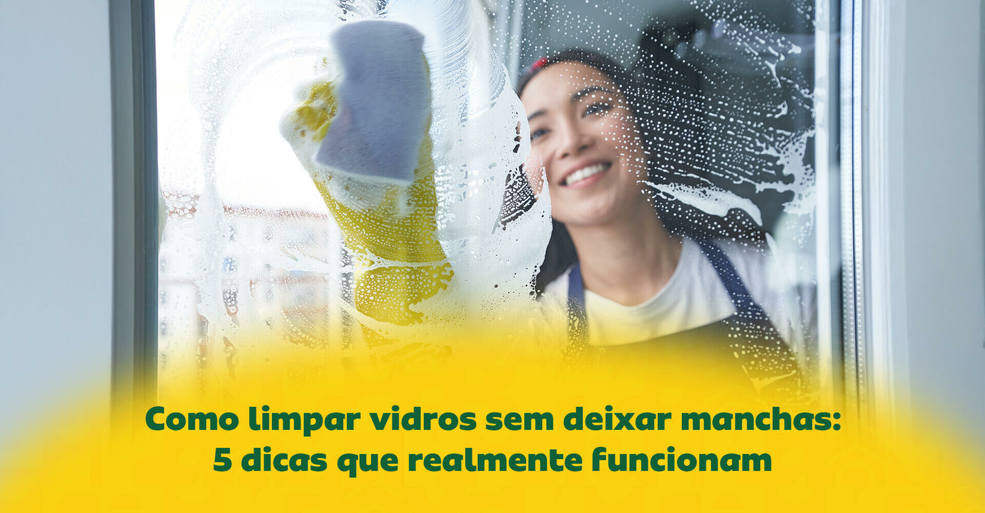 Imagem ilustrativa para o artigo Como limpar vidros sem deixar manchas: 5 dicas que realmente funcionam da Maria Brasileira